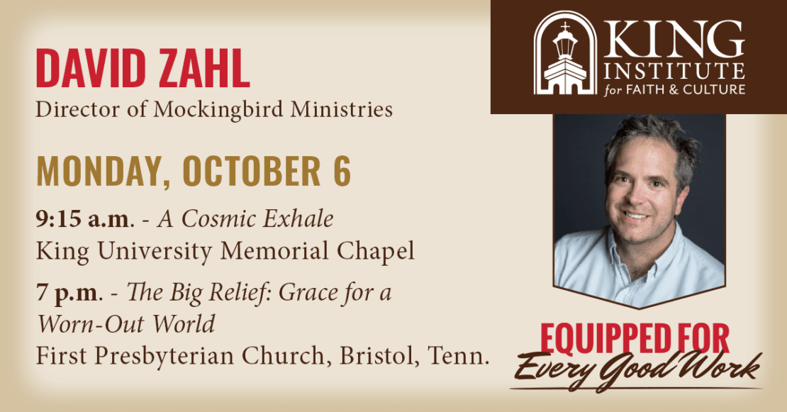 Event flyer for King Institute featuring David Zahl. Includes his photo, event details for October 6, and times/locations for talks at King University Memorial Chapel and First Presbyterian Church, Bristol, Tennessee.