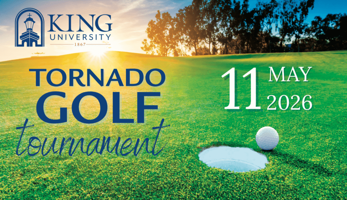 A golf ball near a hole on a sunny course with text: King University Tornado Golf Tournament, 11 May 2026. The King University logo is at the top left. Trees and a setting sun are in the background.